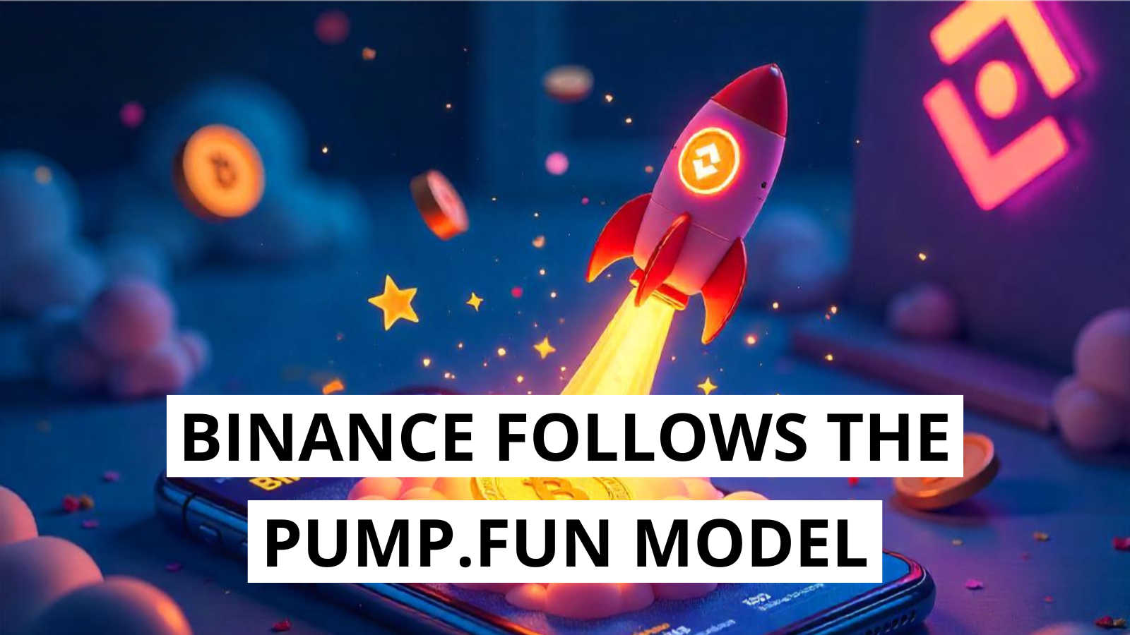 Binance Introduces Pump.fun-Style Token Sales with Four.Meme Partnership