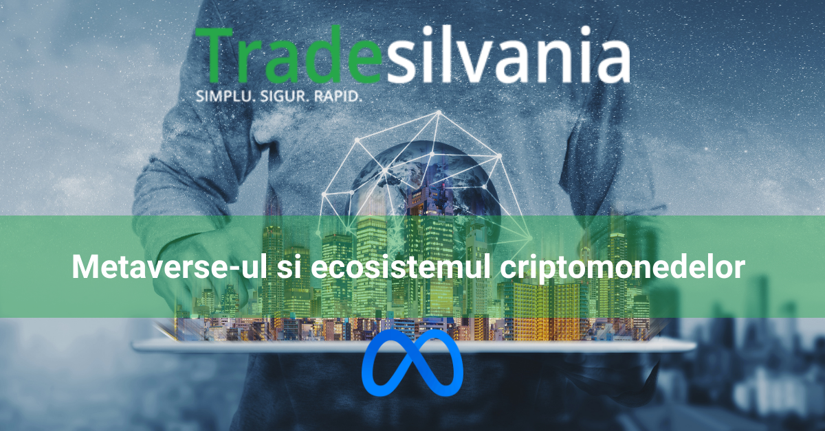 Ce este Metaverse-ul si de ce este important pentru ecosistemul criptomonedelor