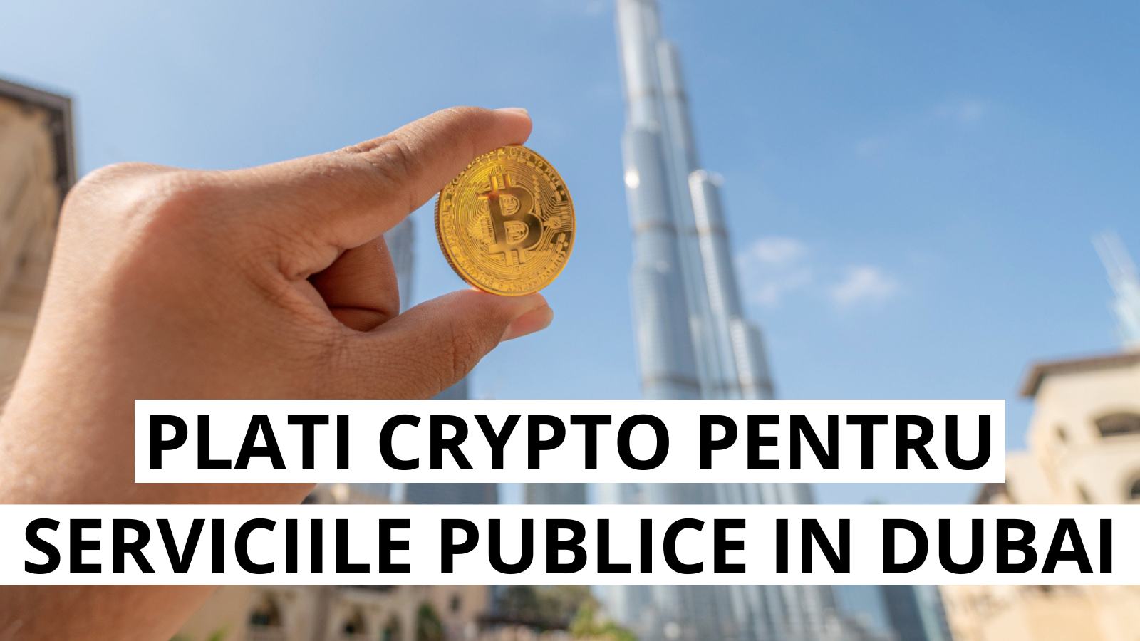 Dubai permite plata serviciilor guvernamentale in criptomonede prin parteneriat cu Crypto.com