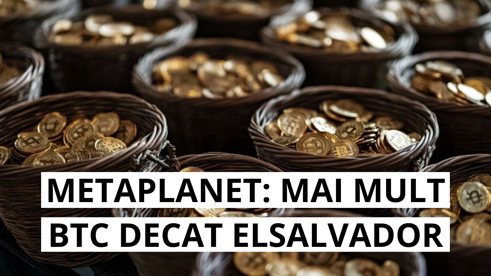 Metaplanet depaseste El Salvador la detinerile de Bitcoin