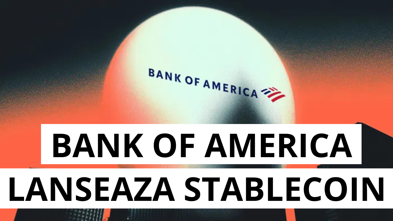 Noua era pentru Bank of America: stablecoins in vizor