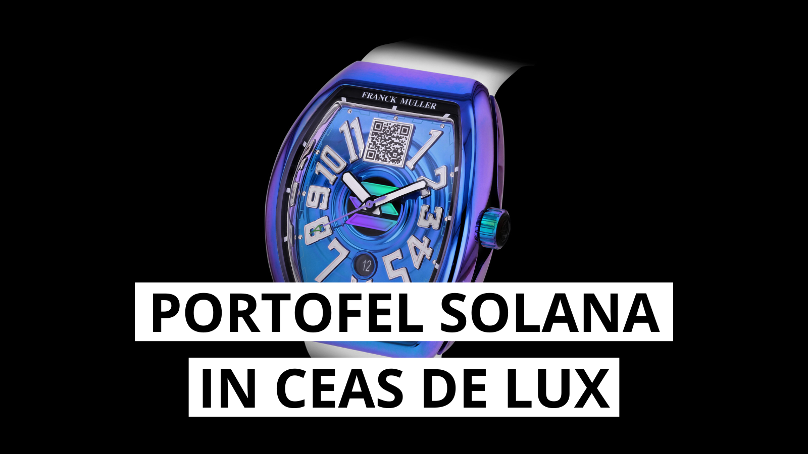 Portofel Solana in ceas de lux: noul model lansat de Franck Muller