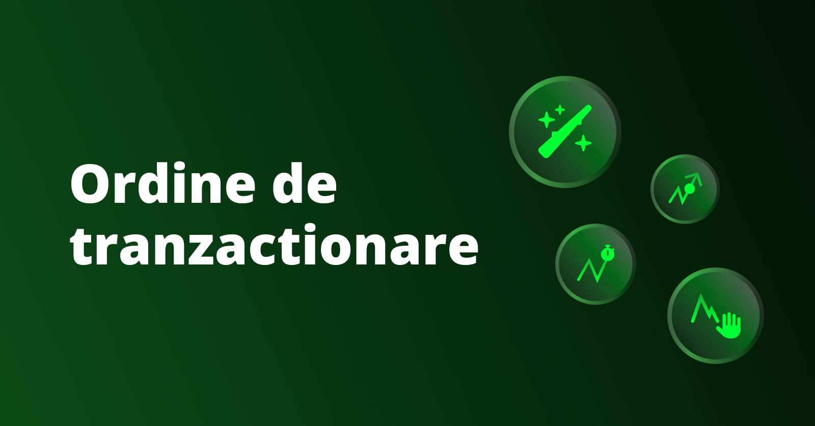 4 Tipuri de ordine de tranzactionare crypto