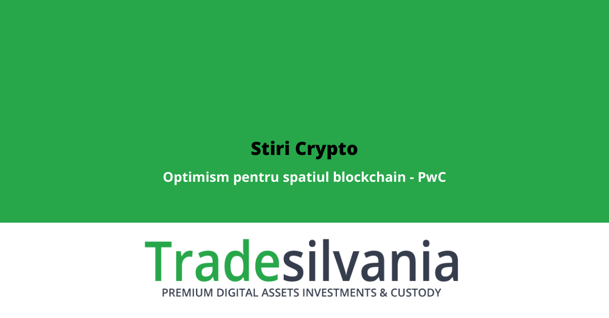 Stiri Crypto 7 Martie 2022: Economistii sunt optimisti in ceea ce priveste spatiul blockchain - PwC; CVS Pharmacy in spatiul NFT; Actualizare semnificativa pentru Algorand (ALGO)