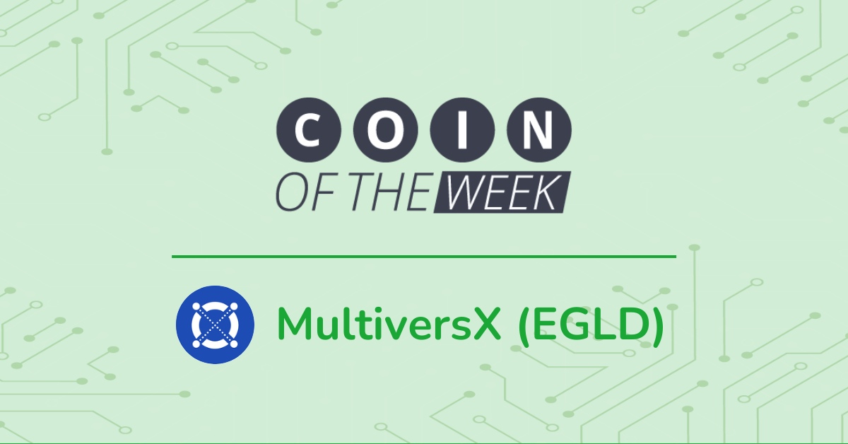 MultiversX (EGLD) - Coin of the Week