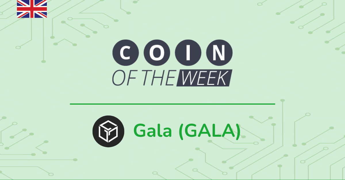 Gala (GALA) - Coin of the Week