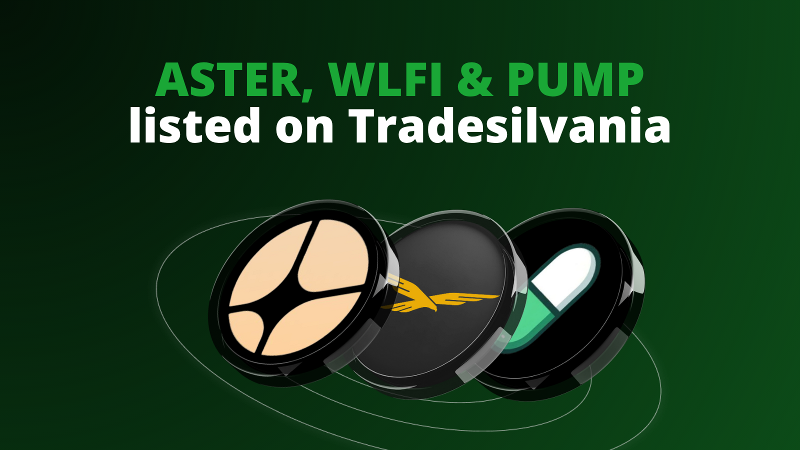 New tokens on Tradesilvania: ASTER, PUMP and WLFI!
